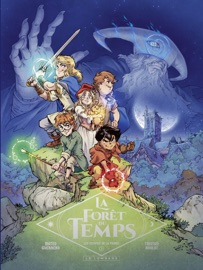La Forêt du temps - Tome 1 - Les enfants de la pierre - Tristan Roulot