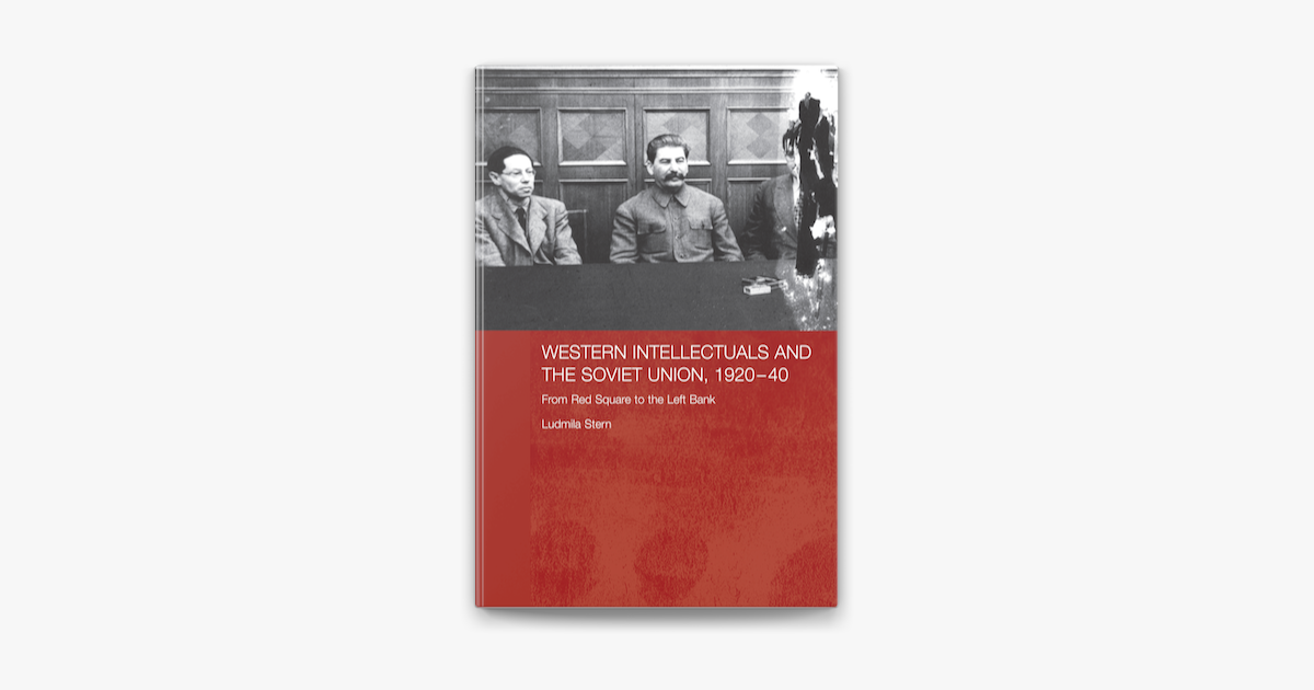 Connecting to Apple Music ‎Western Intellectuals and the Soviet Union, 1920-40