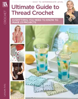 Ultimate Guide to Thread Crochet