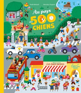 Au pays des 500 Chiens by Paule Battault & Monsieur Dupont