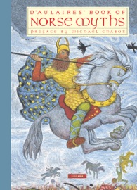 D'Aulaires' Book of Norse Myths - Ingri d'Aulaire, Edgar Parin d'Aulaire & Michael Chabon