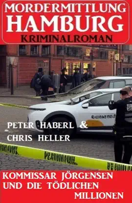 Read: Kommissar Jörgensen und die tödlichen Book Millionen: Mordermittlung Hamburg Kriminalroman
