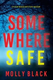 Book Somewhere Safe (A Piper Woods FBI Suspense Thriller—Book One) - Molly Black