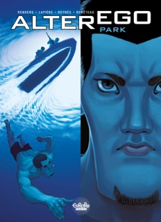 Alter Ego - Season 1 - Park by Mathieu Reynès & Denis Lapière