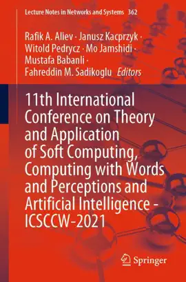 Read: 11th International Conference on Theory and Book Application of Soft Computing, Computing with Words and Perceptions and Artificial Intelligence - ICSCCW-2021