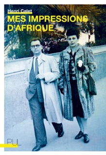 Mes impressions d'Afrique by Henri Calet & Michel P. Schmitt