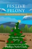Book Festive Felony in Kingfisher Falls
