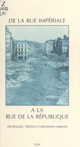 Read: De Book la rue Impériale à la rue de la République : archéologie, création et rénovation urbaines