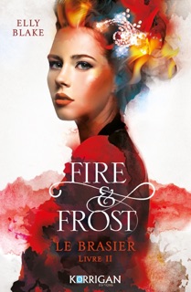 Fire & Frost T2 by Elly Blake