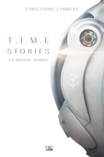 T.I.M.E Stories - Le dossier Heiden by Christophe Lambert