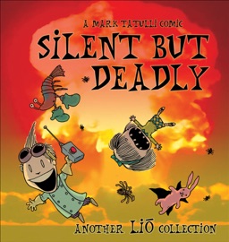 Silent But Deadly - Mark Tatulli