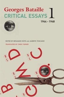 Critical Essays: Volume 1 by Georges Bataille, Chris Turner, Benjamin Noys & Alberto Toscano