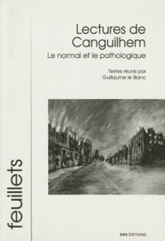 Lectures de Canguilhem - Guillaume le Blanc