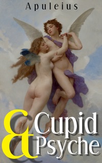 Cupid and Psyche by Apuleius