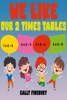 Book We Like Our 2 Times Tables