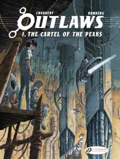 Outlaws - Volume 1 - The Cartel of the Peaks by Sylvain Runberg