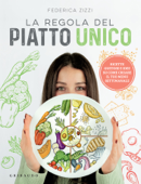 La regola del piatto unico - Federica Zizzi