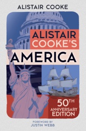 Alistair Cooke's America - Alistair Cooke