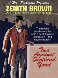 Two Against Scotland Yard - Zenith Brown & David Frome