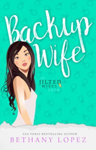 Backup Wife - Bethany Lopez Cover Art