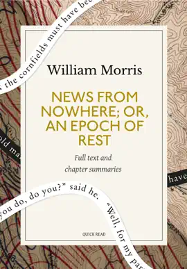 Read: News from Nowhere; Or, An Epoch of Book Rest: A Quick Read edition