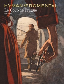 Le coup de Prague - Tome 1 - Hyman & Jean-Luc Fromental