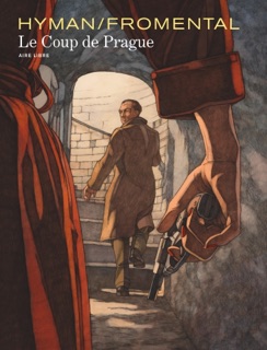 Le coup de Prague - Tome 1 by Hyman & Jean-Luc Fromental