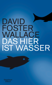 Das hier ist Wasser - David Foster Wallace