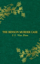 The Benson Murder Case - S.S. Van Dine