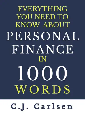 Everything You Need to Know About Personal Finance in 1000 Words by C.J. Carlsen book