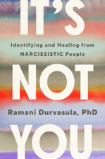 It's Not You - Ramani Durvasula PhD Cover Art