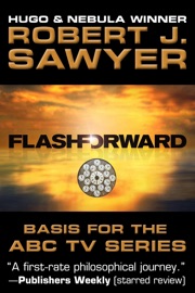 FlashForward - Robert J. Sawyer