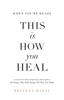 Book When You’re Ready, This Is How You Heal
