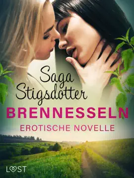 Brennesseln - Erotische Novelle