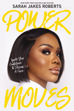 Power Moves - Sarah Jakes Roberts Cover Art