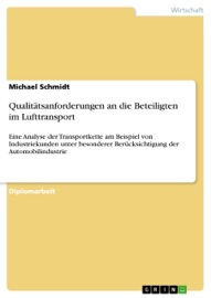 Qualitätsanforderungen an die Beteiligten im Lufttransport - Michael Schmidt