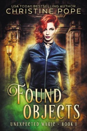 Found Objects - Christine Pope