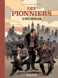 Les Pionniers - Tome 2 - Le rêve américain - Guillaume Dorison & Damien Maric