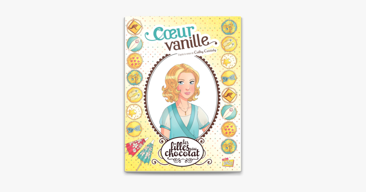 Les filles au chocolat - tome 5 Coeur vanille - Grisseaux