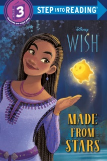 Made from Stars (Disney Wish) by Kathy McCullough & Disney Storybook Art Team