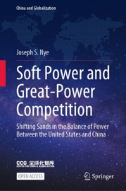 Soft Power and Great-Power Competition - Joseph S. Nye