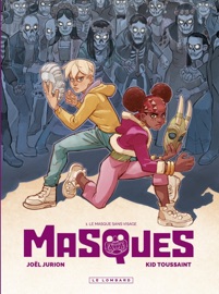 Masques - Tome 1 - Le Masque sans visage - Kid Toussaint