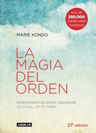 La magia del orden (La magia del orden 1) - Marie Kondo