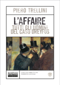 L'Affaire. Tutti gli uomini del caso Dreyfus - Piero Trellini