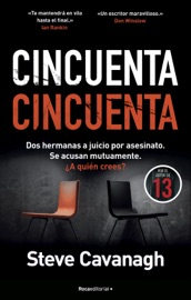 Cincuenta Cincuenta (Serie Eddie Flynn 2) - Steve Cavanagh