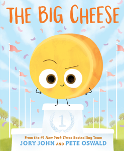 The Big Cheese - Jory John Cover Art