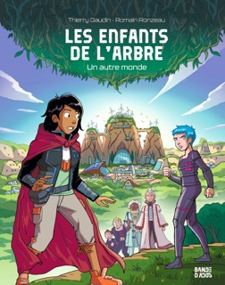 Les enfants de l'arbre, Tome 01 by Thierry Gaudin & Romain Ronzeau