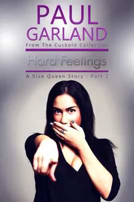 Read: Hard Feelings: Book A Size Queen Story Part 2