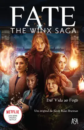 Winx nº2 - Dar Vida ao Fogo