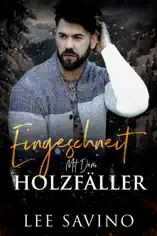 Eingeschneit mit dem Holzfäller